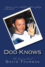 Dod Knows: The Jimmy Book