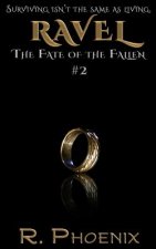 Ravel: (The Fate of the Fallen #2)