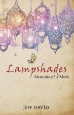 Lampshades: Memoirs of a Moth