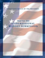 Fiscal Year 2018: Congressional Budget Submission