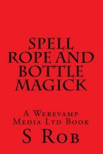 Spell Rope and Bottle Magick