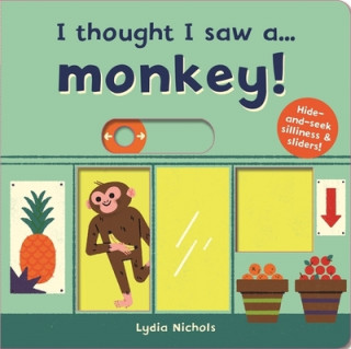 I thought I saw a... Monkey! (Ruth Symons)(Leporelo)