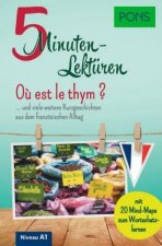 PONS 5-Minuten-Lektüren Französisch A1 - O? est le thym ?