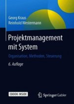 Projektmanagement mit System, m. 1 Buch, m. 1 E-Book