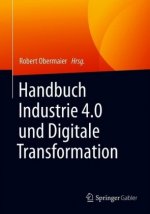 Handbuch Industrie 4.0 und Digitale Transformation