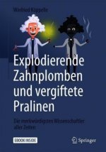 Explodierende Zahnplomben und vergiftete Pralinen , m. 1 Buch, m. 1 E-Book
