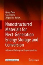 Nanostructured Materials for Next-Generation Energy Storage and Conversion
