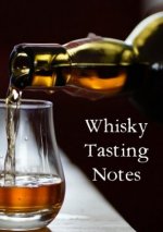 Whisky Tasting Notes