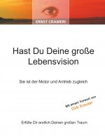 Hast Du Deine große Lebensvision