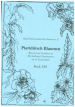 Plattdütsch Blaumen Bauk XIII