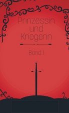 Prinzessin und Kriegerin