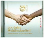Stille Nacht - 200 Jahre Weltfriedenslied, 1 Audio-CD