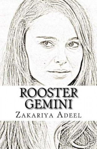 Rooster Gemini: The Combined Astrology Series