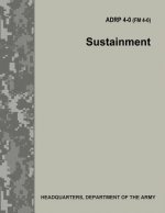 Sustainment (ADRP 4-0 / FM 4-0)