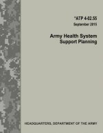 Army Health System Support Planning (ATP 4-02.55)