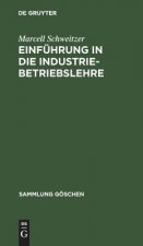 Einfuhrung in die Industriebetriebslehre