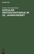 Sozialer Protestantismus im 20. Jahrhundert