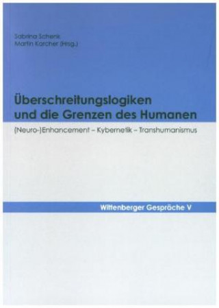 Überschreitungslogiken und die Grenzen des Humanen