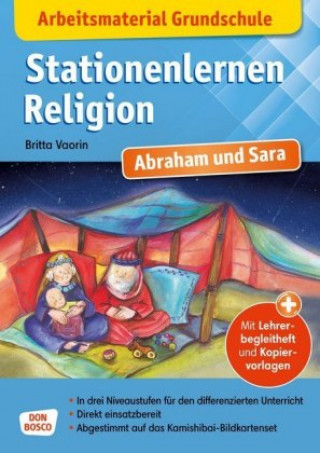 Arbeitsmaterial Grundschule. Stationenlernen Religion: Abraham und Sara