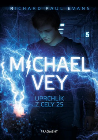 Michael Vey Uprchlík z cely 25