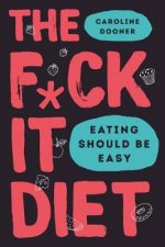 F*ck It Diet