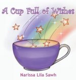 Cup Full of Wishes