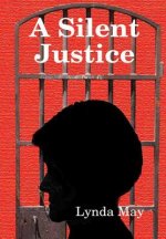 Silent Justice