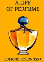 Life of Perfume