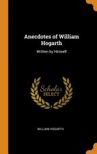 Anecdotes of William Hogarth