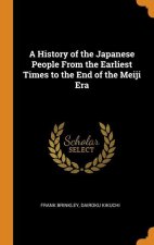 History of the Japanese People From the Earliest Times to the End of the Meiji Era