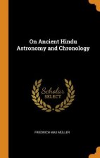On Ancient Hindu Astronomy and Chronology