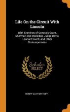 Life On the Circuit With Lincoln