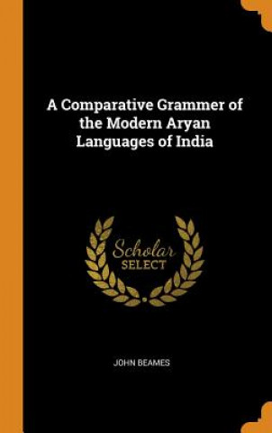 Comparative Grammer of the Modern Aryan Languages of India