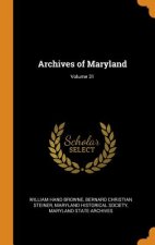 Archives of Maryland; Volume 31