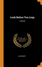 Look Before You Leap