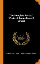 Complete Poetical Works of James Russell Lowell