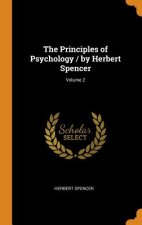 Principles of Psychology / By Herbert Spencer; Volume 2