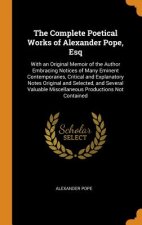 Complete Poetical Works of Alexander Pope, Esq