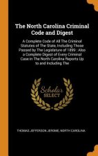 North Carolina Criminal Code and Digest