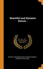 Beautiful and Dynamic Detroit ..