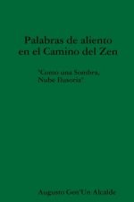 Palabras de aliento en el Camino del Zen Como una sombra, Nube Ilusoria