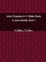 John Chapters 5-11 Bible Study Is Jesus Really God?