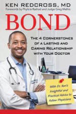 Bond: The 4 Cornerstones of a Lasting and Caring Relationship with Your Doctor