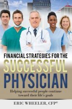 Financial Strategies for the Successful Physician