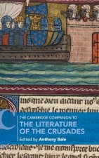 Cambridge Companion to the Literature of the Crusades