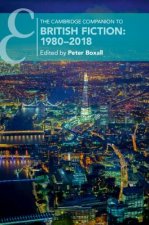 Cambridge Companion to British Fiction: 1980-2018