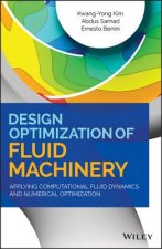 Design Optimization of Fluid Machinery - Applying Computational Fluid Dynamics and Numerical Optimization