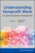 Understanding Nonprofit Work - A Communication Perspective