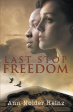 Last Stop Freedom