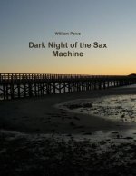 Dark Night of the Sax Machine